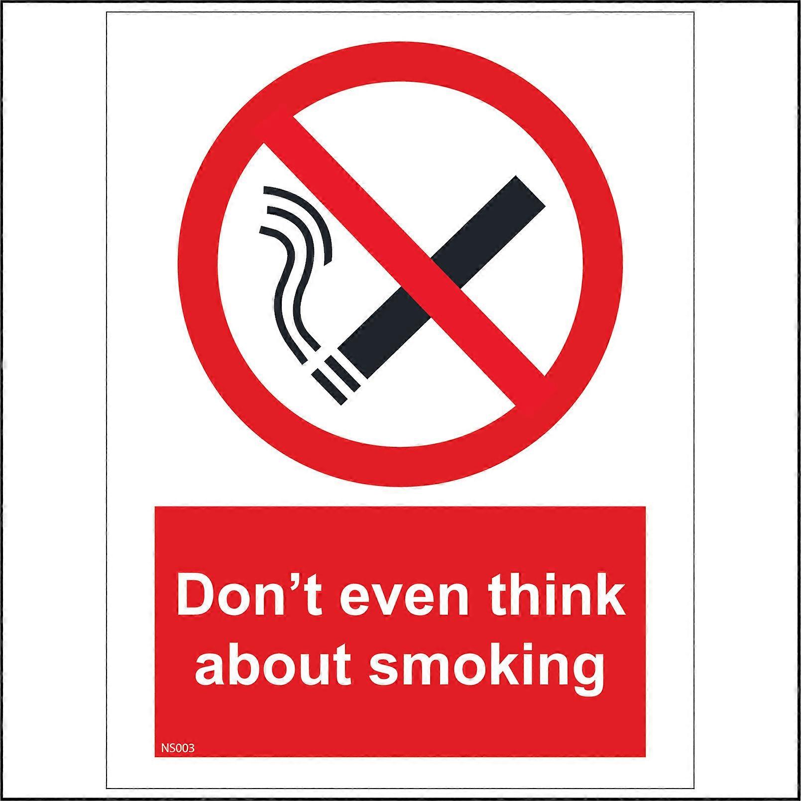 NS003 Don't Even Think About Smoking Sign with Cigarette