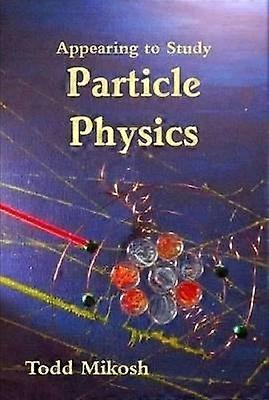 Appearing to Study Particle Physics