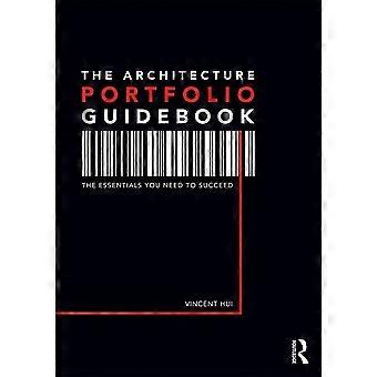 Das Architektur-Portfolio-Leitfaden: Die Grundlagen, die Sie brauchen, um erfolgreich zu sein