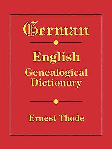 German-English Genealogical Dictionary