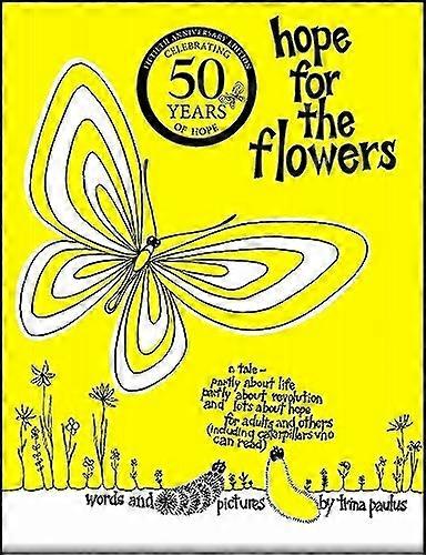 Hope for the Flowers