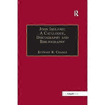 John Ireland: En katalog, diskografi og bibliografi