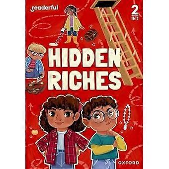 Readerful Rise: Oxford Reading Level 3: Verborgene Reichtümer