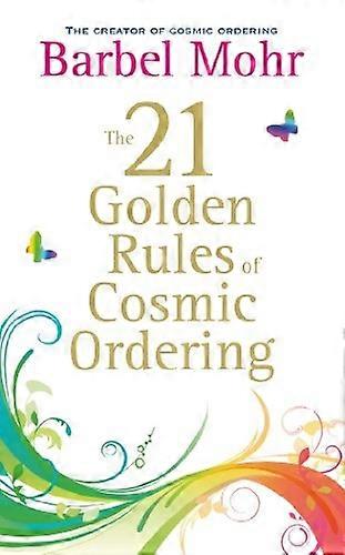 The 21 Golden Rules for Cosmic Ordering