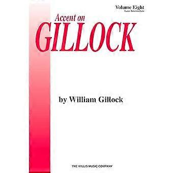 Accento su Gillock: Livello intermedio successivo (Gillock)