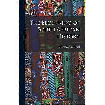 The Beginning Of South African History - George McCall Theal - Paperback - English Book - History