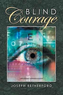 Blind Courage