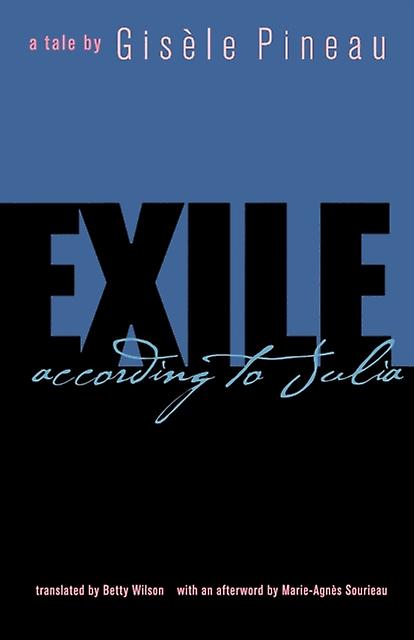 Exile According To Julia - Gisele Pineau