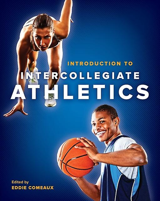 Introduction To Intercollegiate Athletics Paperback