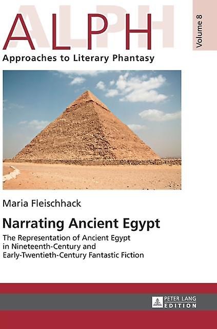Narrating Ancient Egypt by Maria Fleischhack Paperback Book
