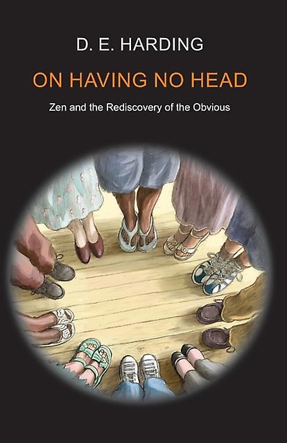 On Having No Head by Douglas Edison Harding Paperback