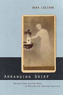 Arranging Grief