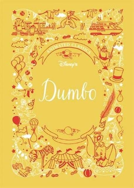 Dumbo Disney Animated Classics by Lily Murray Hardback Book