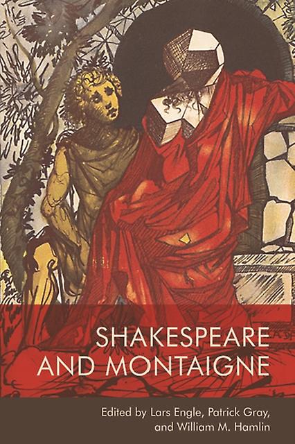 Shakespeare And Montaigne Hardback Book