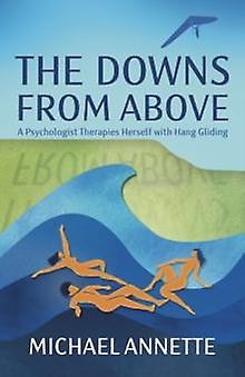 Downs From Above - Michael Annette