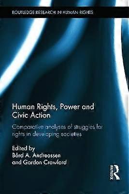 Human Rights Power and Civic Action