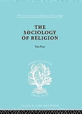 The Sociology of Religion Part 4