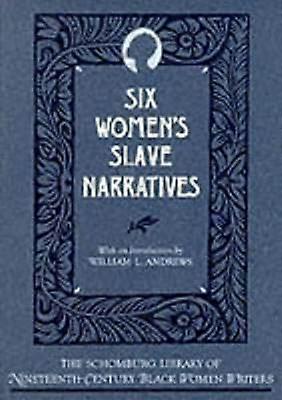 Six Women's Slave Narratives