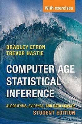 Computer Age Statistical Inference Student Edition
