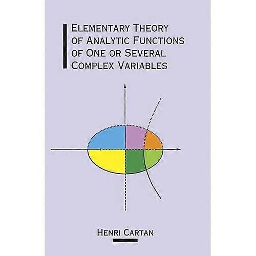 The Elementary Theory of Analytic Functions of One or Several Complex Variables