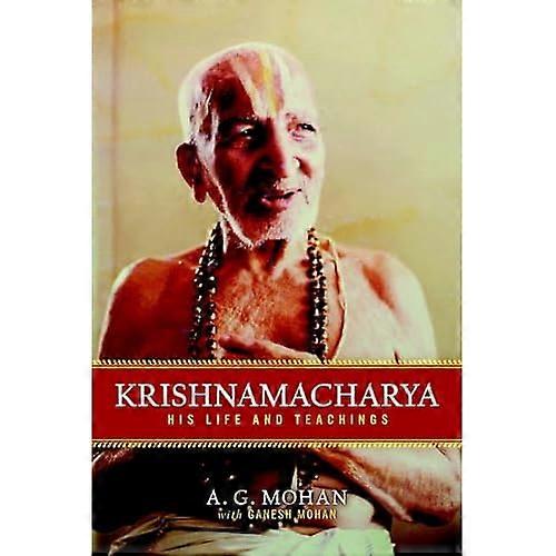 Krishnamacharya: Su vida y enseñanzas