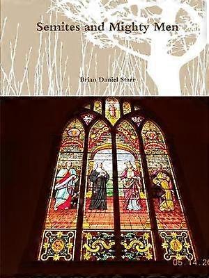 Semites and Mighty Men