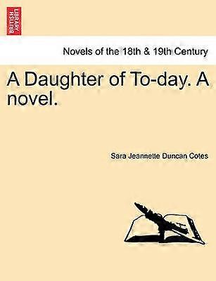 A Daughter of Today A novel