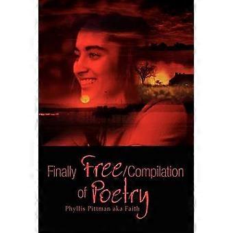 Finally Free/compilation of Poetry