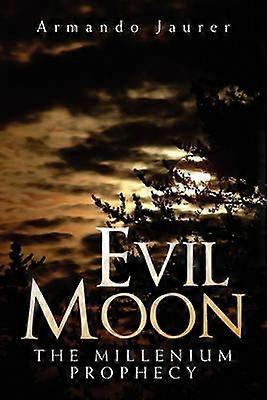 Evil Moon The Millenium Prophecy
