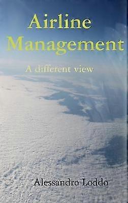 Airline Management - A different view