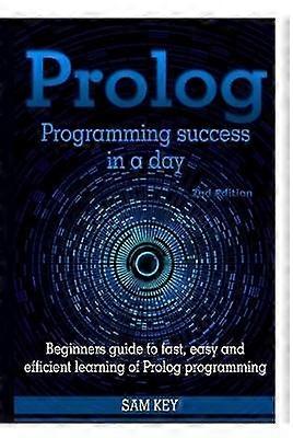 Prolog Programming Success in A Day