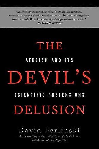 The Devils Delusion: Atheism and its Scientific Pretensions