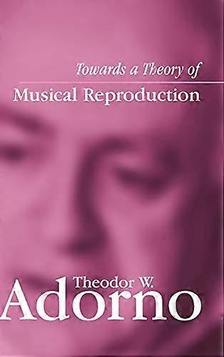 Towards a Theory of Musical Reproduction: Notes a Draft and Two Schemata