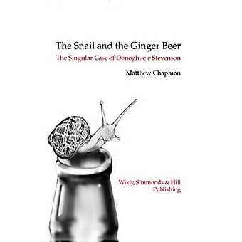 El caracol y la cerveza de jengibre El caso singular de Donoghue v Stevenson