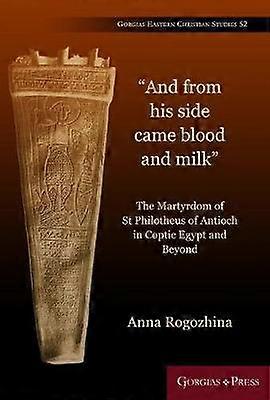 "And From His Side Came Blood and Milk"