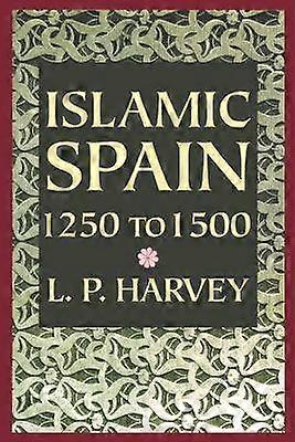 Islamic Spain 1250 to 1500