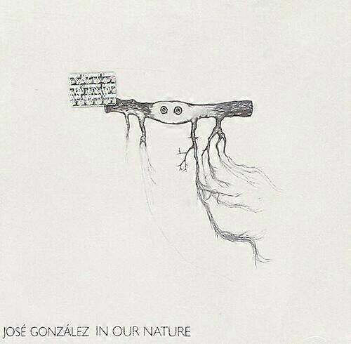 Jose Gonzalez In Our Nature CD