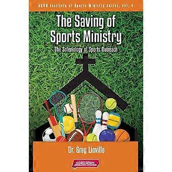 The Saving Of Sports Ministry The Soteriology Of Sports Outreach - Linville Greg - Paperback - en Book