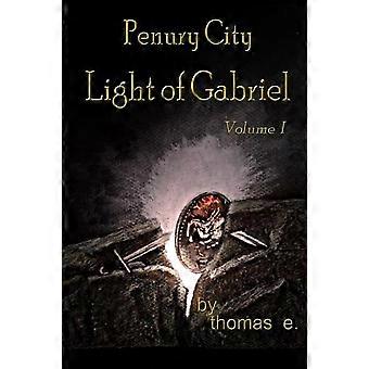Penury City Light Of Gabriel - Thomas E - Paperback - en Book