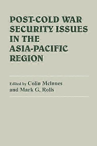 Post Cold War Security Issues in the Asia Pacific Region