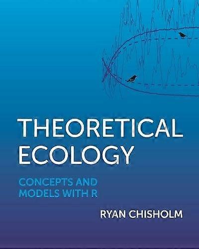 Theoretical Ecology - Ryan Chisholm - Paperback - English Book - Research methods: general
