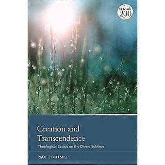 Schepping en transcendentie: theologische essays over het goddelijke sublieme