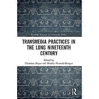 Transmediale praktijken in de lange negentiende eeuw (Routledge Advances in Transmedia Studies)