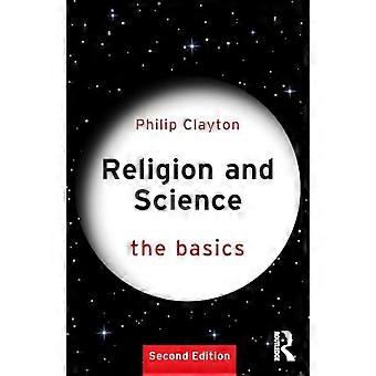 Religion and Science: The Basics (The Basics)