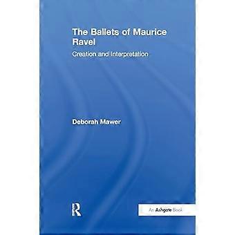 Les Ballets de Maurice Ravel : création et interprétation