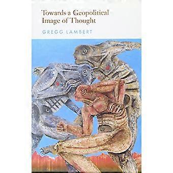 Auf dem Weg zu einem geopolitischen Bild des Denkens