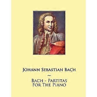 Bach - Partitas for klaver (Samwise musik for klaver)