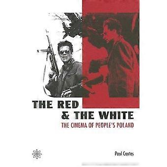 Die rote und die weiße: Kino der Volksrepublik Polen