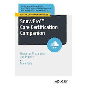 Snowpro Core Certification Companion Hands-on Preparation And Practice - Maja Ferle - Paperback - en Book