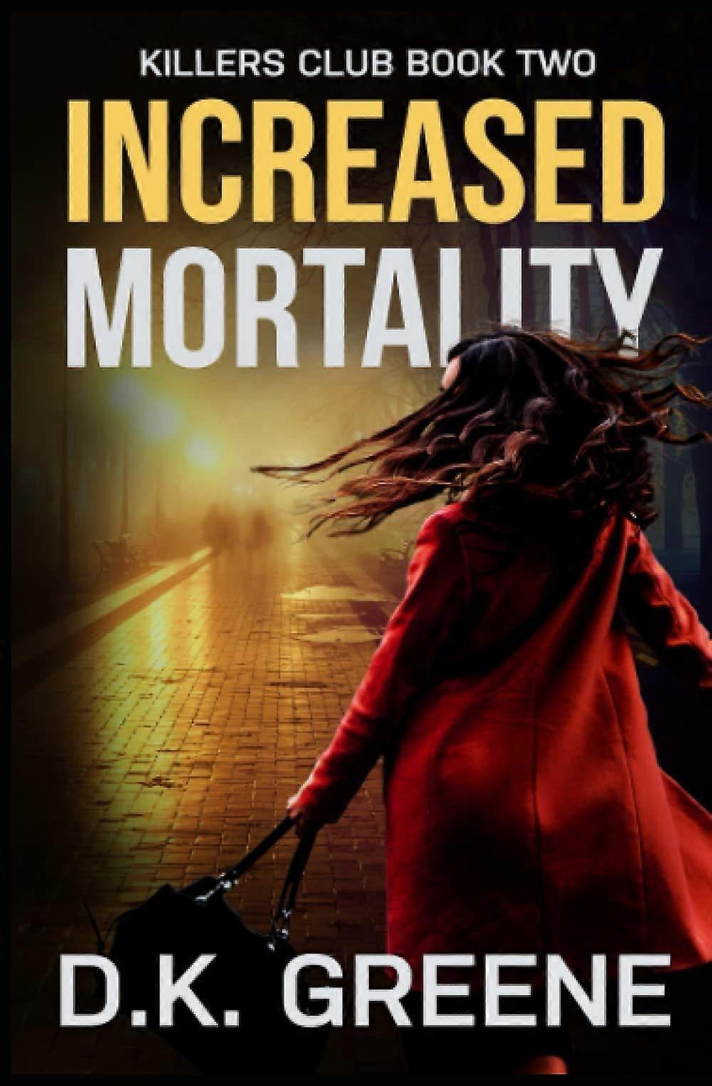 Increased mortality